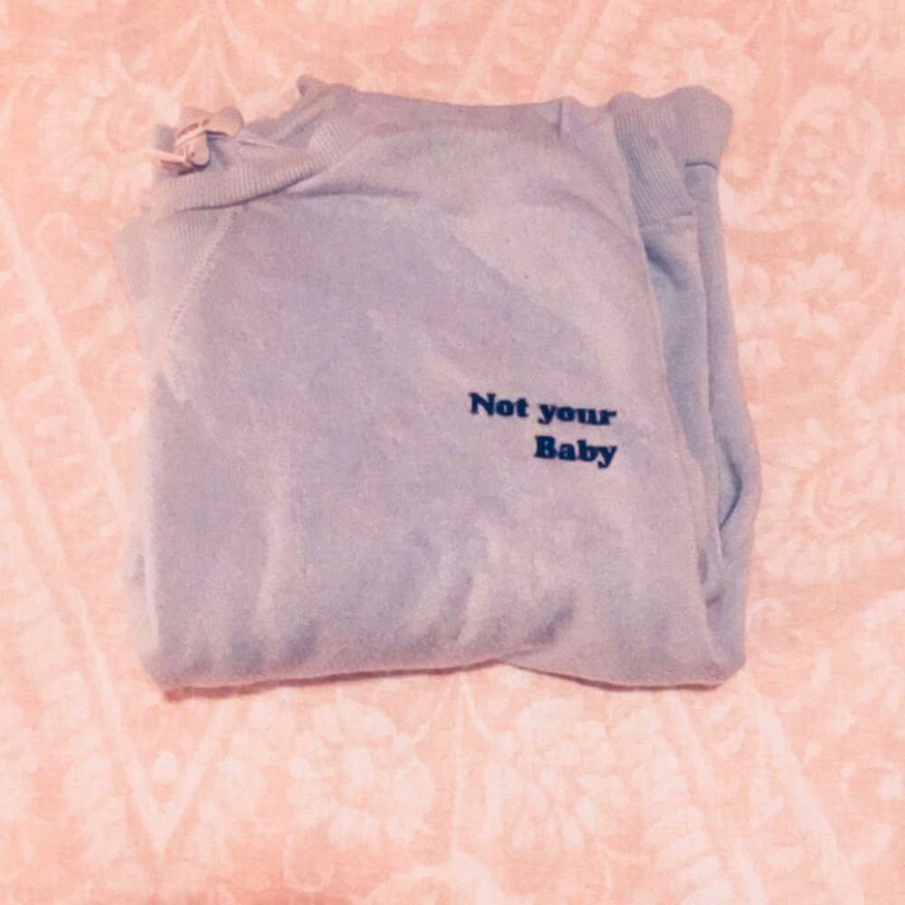 Small ‘Not Your Baby’ Sweatshirt from Forever 21 - Picture 1 of 2